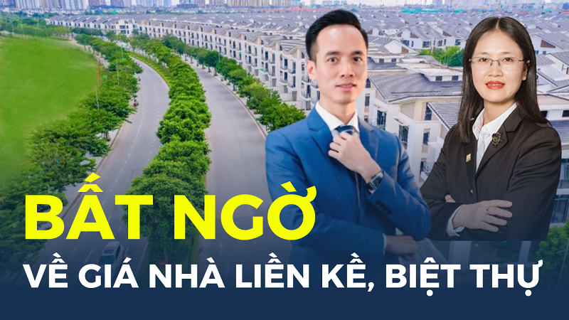 Chuyên gia nói điều bất ngờ về giá nhà liền kề, biệt thự