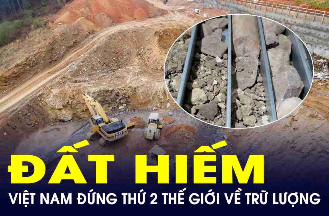 Phát hiện thêm nhiều khu vực tại Việt Nam có trữ lượng khoáng sản quý hiếm, là nguyên liệu cho nhiều ngành công nghiệp mới