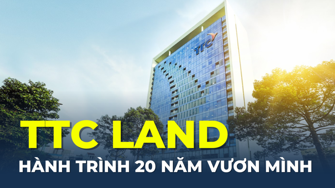 TTC Land - Hành trình 20 năm vươn mình