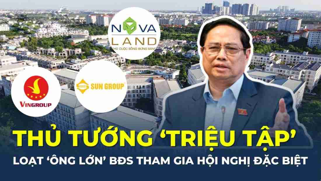 NÓNG: Thủ tướng triệu tập loạt “ông lớn” bất động sản dự hội nghị quan trọng trước ngày 15/2