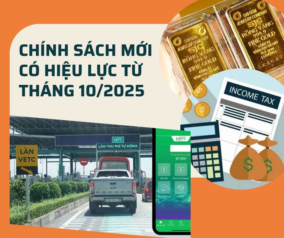 Loạt chính sách mới có hiệu lực từ tháng 10/2025 người dân cần biết