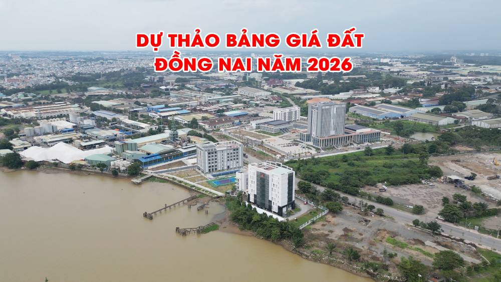 Dự thảo BẢNG GIÁ ĐẤT Đồng Nai năm 2026