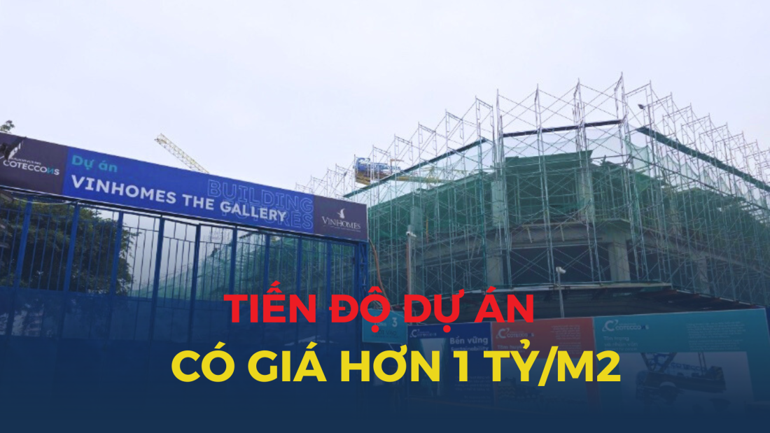 Cập nhật mới nhất tiến độ dự án tại khu “đất vàng” có giá hơn 1 tỷ đồng mỗi m2